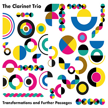 Album image: The Clarinet Trio - Transformations and Further Passages (2022)