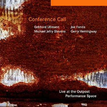 Album image: Conference Call - Live at the Outpost Performance Space (2006)