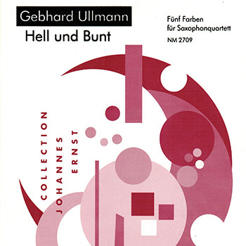 Album image: Saxophone Quartet - Hell und Bunt (for saxophone quartet) (2001)