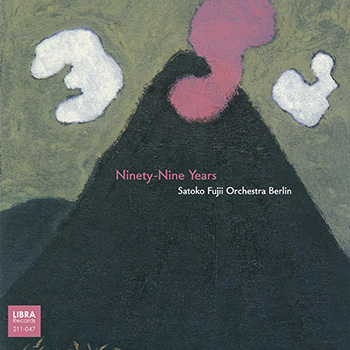 Album image: Satoko Fujii Orchestra Berlin - Ninety-Nine Years (2018)
