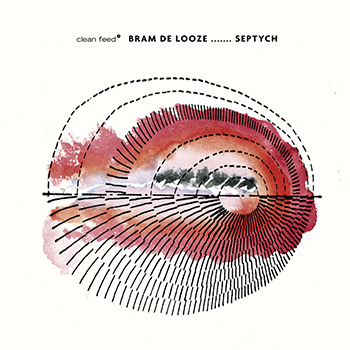 Album image: Bram de Looze's Septet - Septych (2015)